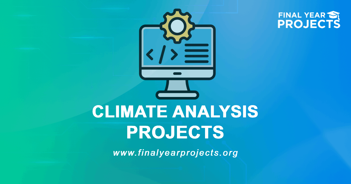 Climate Analysis Projects for Final Year
