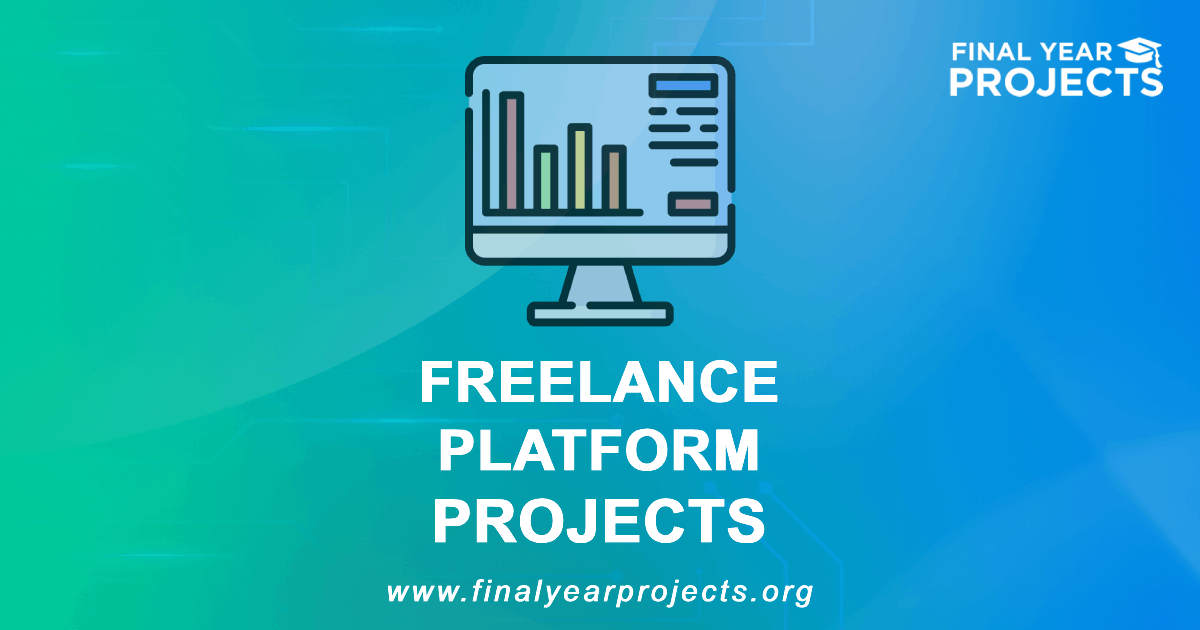 Freelance Platform Projects for Final Year