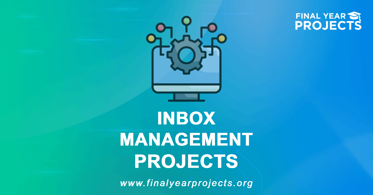 Inbox Management Projects for Final Year