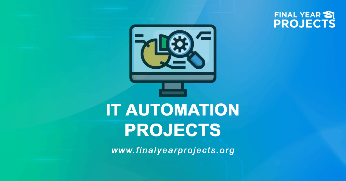 IT Automation Projects for Final Year