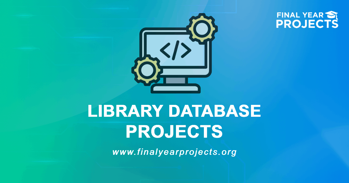 Library Database Projects for Final Year