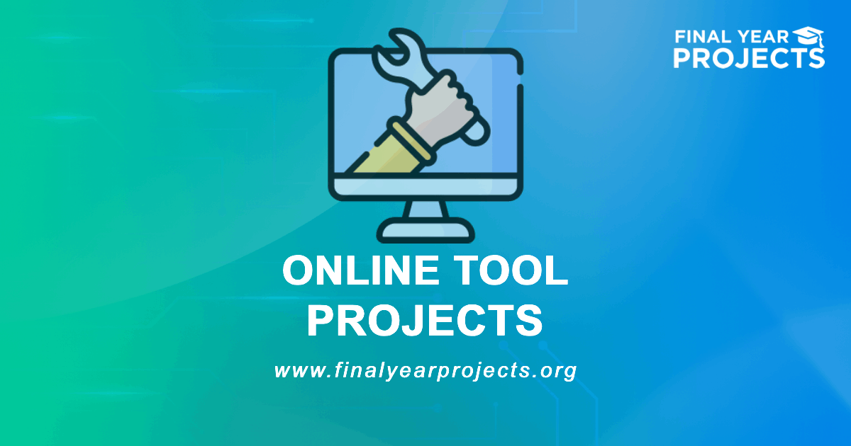 Online Tool Projects for Final Year