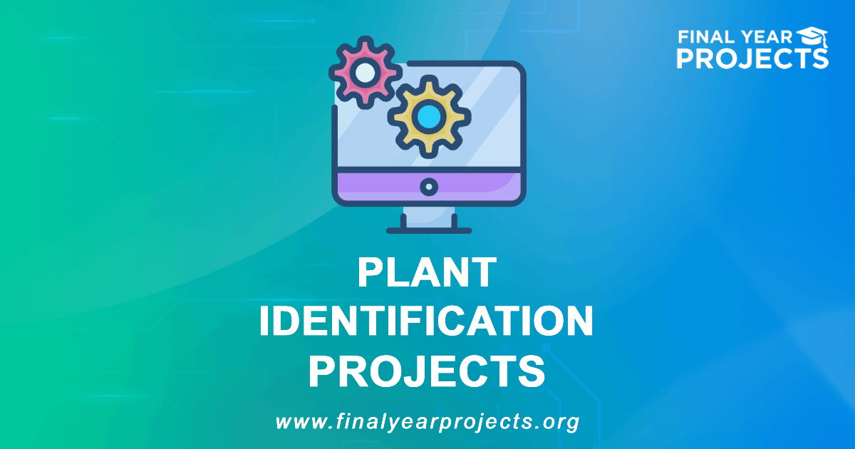 Plant Identification Projects for Final Year