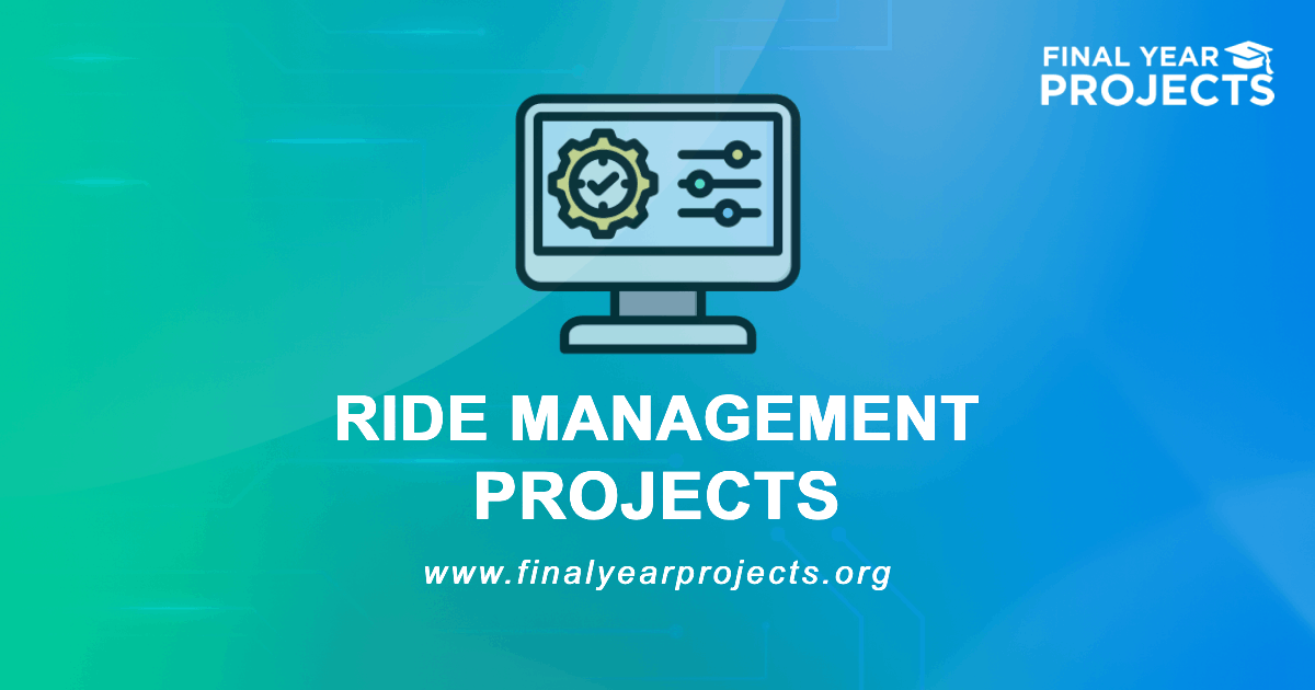 Ride Management Projects for Final Year