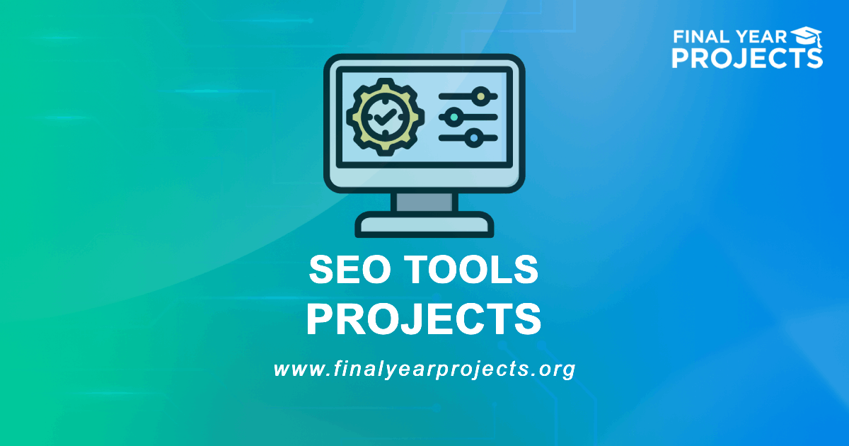 SEO Tools Projects for Final Year