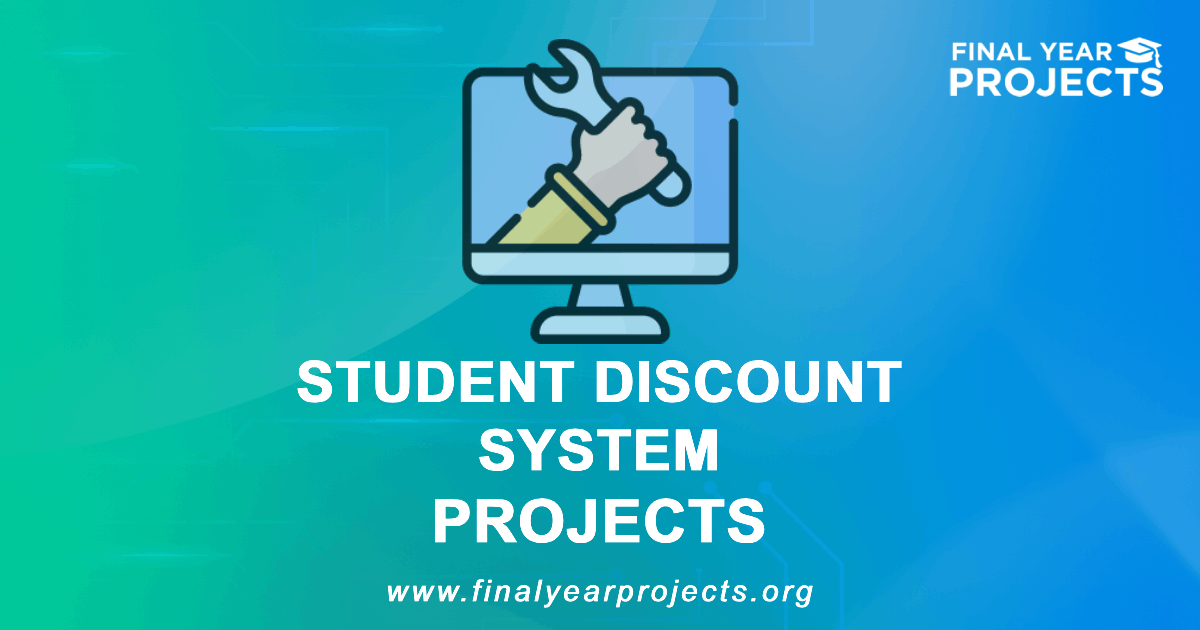 Student Discount System Projects for Final Year