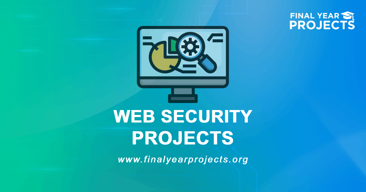 Web Security Projects for Final Year