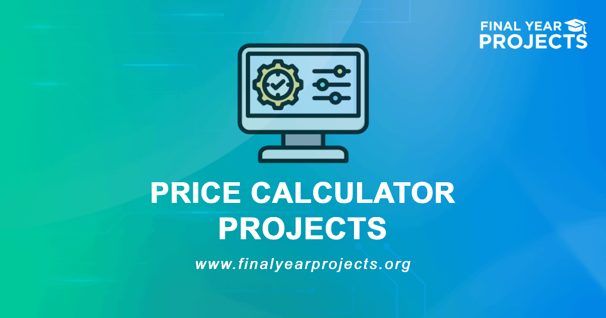 Price Calculator Projects for Final Year